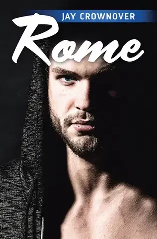 Romantická beletria Rome - Jay Crownover
