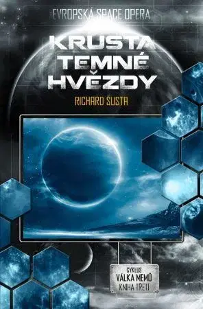 Sci-fi a fantasy Válka memů 3: Krusta temné hvězdy - Richard Šusta