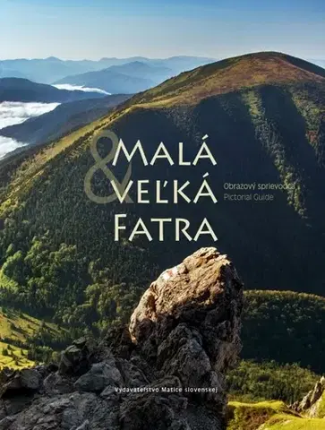 Obrazové publikácie Malá & Veľká Fatra - Stanislav Muntág