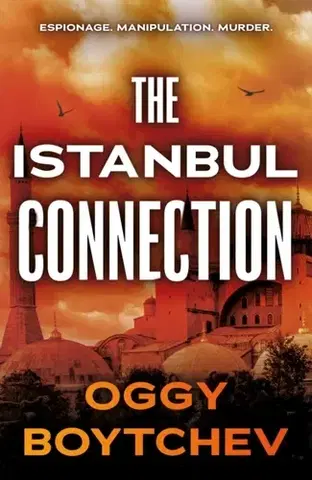 Detektívky, trilery, horory The Istanbul Connection - Oggy Boytchev