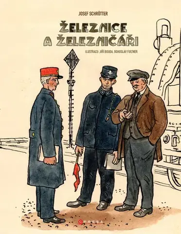 Auto, moto Železnice a železničáři - Ing. Josef Schrötter