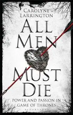 Film - encyklopédie, ročenky All Men Must Die - Carolyne Larrington