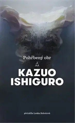 Beletria - ostatné Pohřbený obr - Kazuo Ishiguro