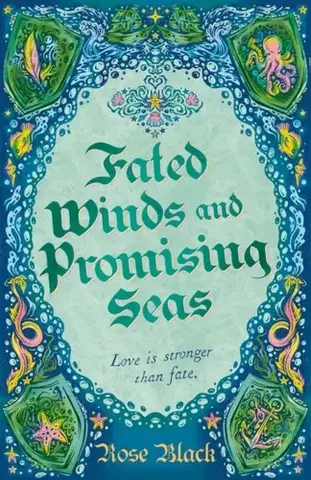 Sci-fi a fantasy Fated Winds and Promising Seas - Rose Black