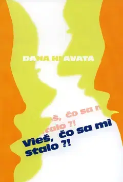 Slovenská beletria Vieš, čo sa mi stalo? - Dana Hlavatá,Mária Hulmanová