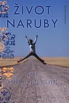 Cestopisy Život naruby - Romana Antonínová