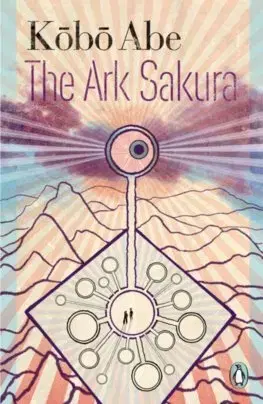 Sci-fi a fantasy The Ark Sakura - Abe Kóbó