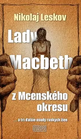 Svetová beletria Lady Macbeth z Mcenského okresu - Nikolaj Leskov