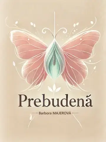 Motivačná literatúra - ostatné Prebudená - Barbora Majerová