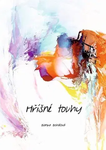 Novely, poviedky, antológie Hříšné touhy - Blanka Boháčová