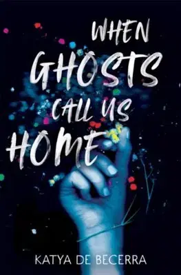 Fantasy, upíri When Ghosts Call Us Home - Katya de Becerra