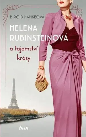 Romantická beletria Helena Rubinsteinová a tajemství krásy - Birgid Hanke