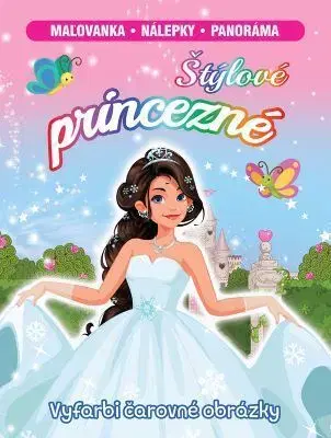 Nalepovačky, vystrihovačky, skladačky Štýlové princezné, 2.vydanie