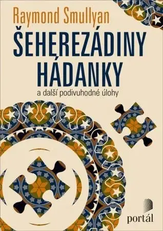 Krížovky, hádanky, hlavolamy Šeherezádiny hádanky - Raymond Smullyan