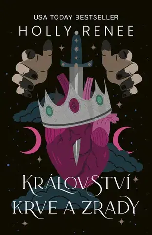 Sci-fi a fantasy Království krve a zrady - Holly Renee