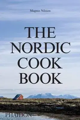 Národná kuchyňa - ostatné Nordic Cookbook - Magnus Nilsson