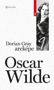 Svetová beletria Dorian Gray arcképe - Oscar Wilde