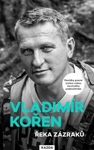 Novely, poviedky, antológie Řeka zázraků - Vladimír Kořen