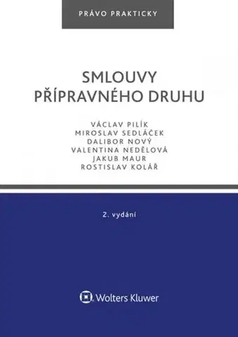 Právo ČR Smlouvy přípravného druhu – 2. vydání - Václav Pilík,Miroslav Sedláček,Dalibor Nový,Kolektív autorov
