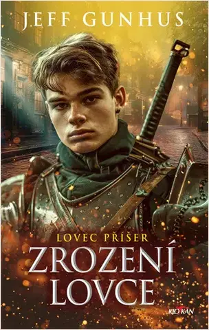 Sci-fi a fantasy Zrození lovce - Jeff Gunhus