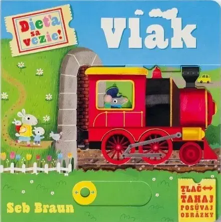 Leporelá, krabičky, puzzle knihy Dieťa sa vezie! Vlak - Ruth Symons