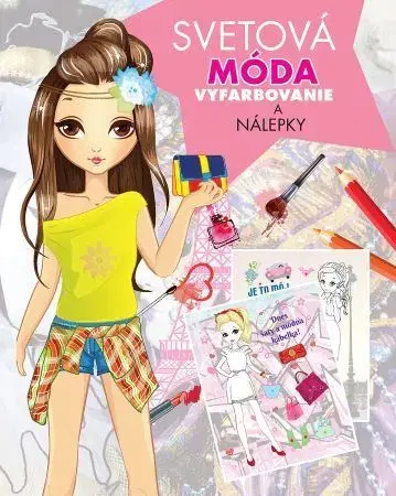 Nalepovačky, vystrihovačky, skladačky Svetová móda - vyfarbovanie a nálepky