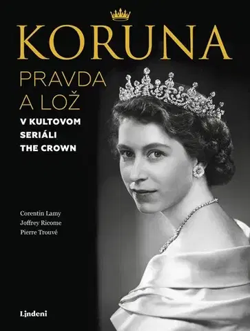 Beletria - ostatné Koruna - Corentin Lamy,Joffrey Ricome,Pierre Trouvé,Zuzana Szabóová