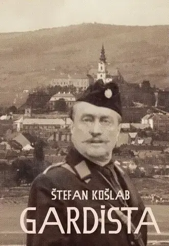 História - ostatné Gardista - Štefan Košlab