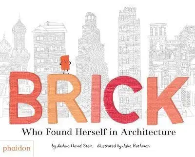 V cudzom jazyku Brick - Joshua David Stein,Julia Rothman