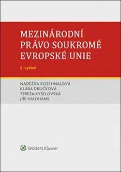 Právo ČR Mezinárodní právo soukromé Evropské unie - 2. vydání - Kolektív autorov