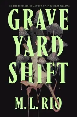 Detektívky, trilery, horory Graveyard Shift - M.L. Rio