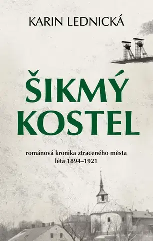 Česká beletria Šikmý kostel - Karin Lednická