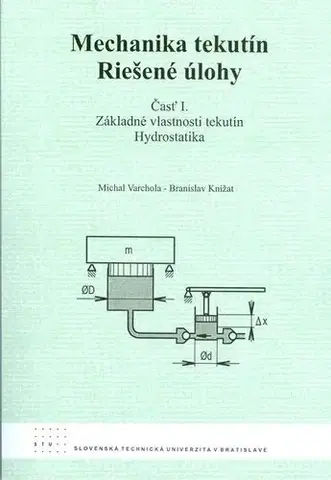 Odborná a náučná literatúra - ostatné Mechanika tekutín Riešené úlohy - Branislav Knížat,Michal Varchola