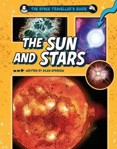 Príprava do školy, pracovné zošity The Space Traveller's Guide: The Sun and Stars - Giles Sparrow