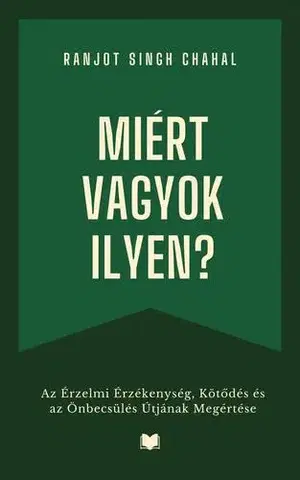Rozvoj osobnosti Miért vagyok ilyen? - Ranjot Singh Chahal