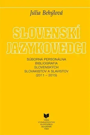 Literárna veda, jazykoveda Slovenskí jazykovedci - Júlia Behýlová
