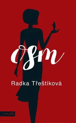 Česká beletria Osm, 4. vydání - Radka Třeštíková