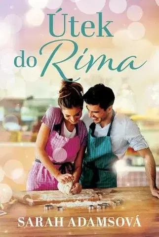 Romantická beletria Útek do Ríma - Sarah Adams