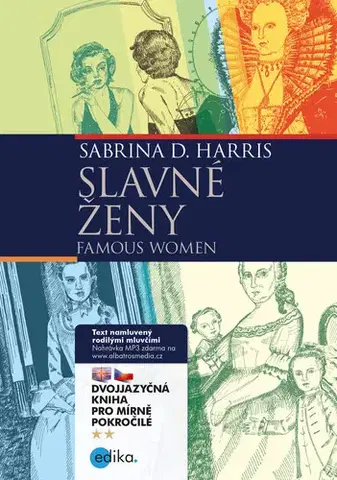 Učebnice a príručky Slavné ženy / Famous Women - Sabrina D. Harris