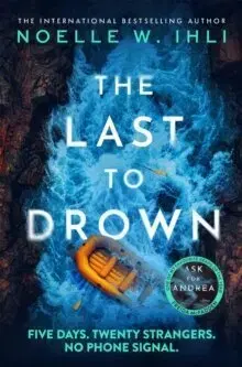 Detektívky, trilery, horory The Last to Drown - Noelle W. Ihli