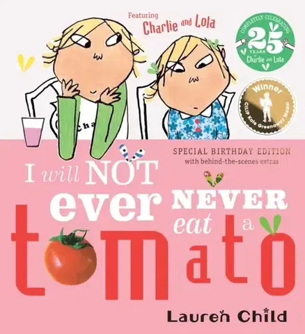 Leporelá, krabičky, puzzle knihy Charlie and Lola: I Will Not Ever Never Eat A Tomato 25th Birthday Edition - Lauren Child