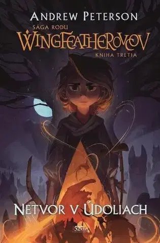 Fantasy, upíri Netvor v údoliach - Andrew Peterson
