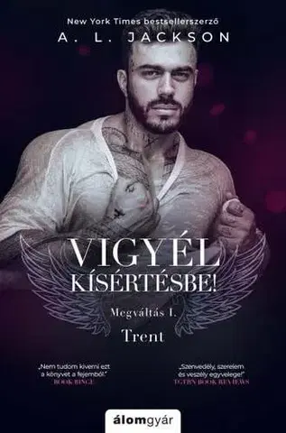 Erotická beletria Megváltás 1: Vigyél kísértésbe! Trent - A.L. Jackson