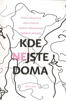 Cestopisy Kde nejste doma - Kolektív autorov