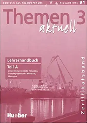 Učebnice a príručky Themen Aktuell 3 Lehrerbuch A Zertifikatsband - Kolektív autorov