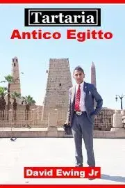 História - ostatné Tartaria - Antico Egitto - Ewing David