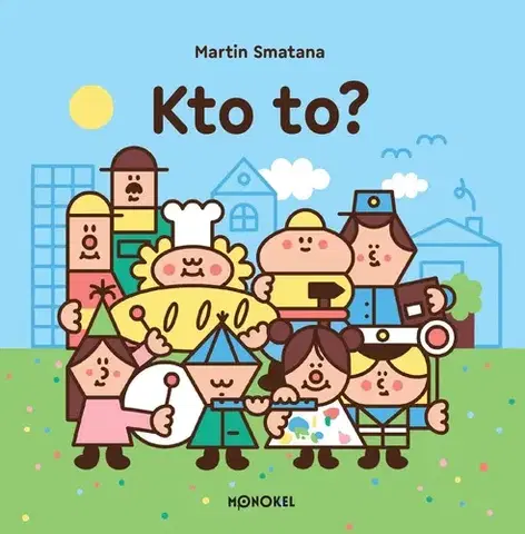 Leporelá, krabičky, puzzle knihy Kto to - Martin Smatana