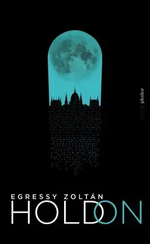 Svetová beletria Hold on - Zoltán Egressy