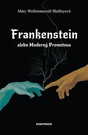 Svetová beletria Frankenstein alebo Moderný Prometeus - Mary W. Shelleyová