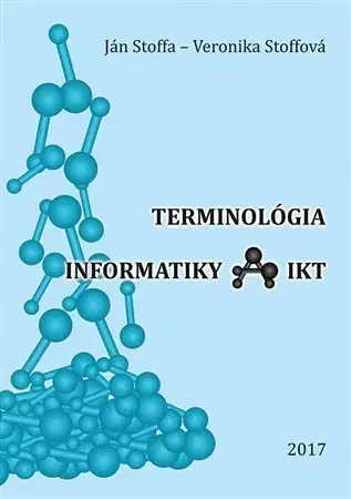Hardware Terminológia informatiky a IKT - Ján Stoffa,Veronika Stoffová